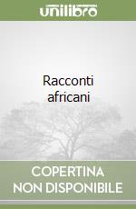 Racconti africani libro