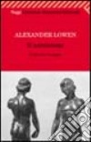 Il narcisismo. L'identità rinnegata libro