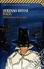 Baol. Una tranquilla notte di regime libro