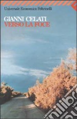 Verso la foce libro