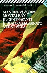 Il centravanti è stato assassinato verso sera libro usato