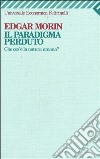 Il paradigma perduto. Che cos'è la natura umana? libro