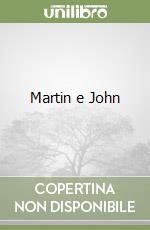 Martin e John