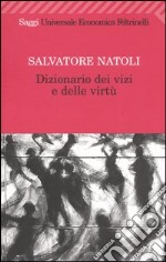 Dizionario dei vizi e delle virtù libro