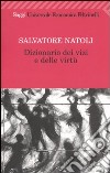 Dizionario dei vizi e delle virtù libro