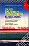 L'orda d'oro. 1968-1977: la grande ondata rivoluzionaria e creativa, politica ed esistenziale libro