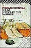 Sulla disperazione d'amore libro