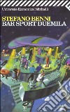 Bar sport Duemila libro