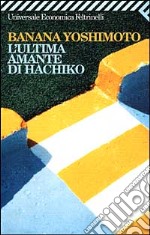 L'ultima amante di Hachiko libro usato