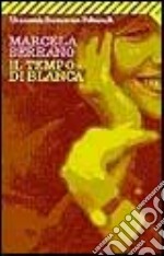 Il tempo di Blanca libro