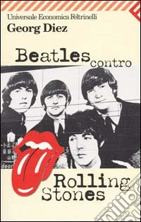 Beatles contro Rolling Stones libro