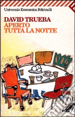 Aperto tutta la notte libro