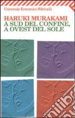 A sud del confine, a ovest del sole libro