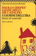 I giorni dell'ira. Storie di matricidi libro