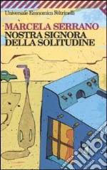 Nostra signora della solitudine