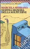 Nostra signora della solitudine libro