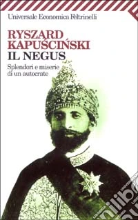 Il Negus. Splendori e miserie di un autocrate libro