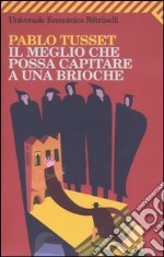 Il meglio che possa capitare a una brioche libro