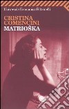 Matrioska libro di Comencini Cristina