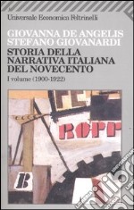 Storia della narrativa italiana del Novecento. Vol. 1: 1900-1922