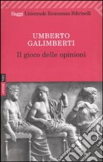 Opere. Vol. 8: Il gioco delle opinioni libro