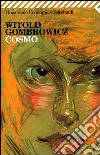 Cosmo libro di Gombrowicz Witold Cataluccio F. M. (cur.)