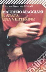 E stata una vertigine libro