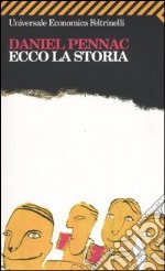 Ecco la storia libro