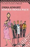 Single senza pace libro di Knight India