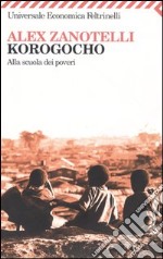 Korogocho. Alla scuola dei poveri libro