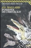 Foresta di cristallo libro