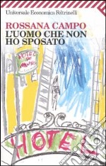 L'uomo che non ho sposato libro