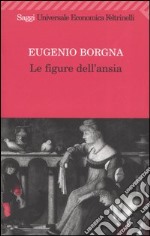 Le figure dell'ansia libro