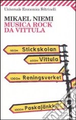 Musica rock da Vittula libro