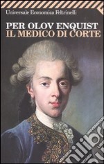 Il medico di corte libro