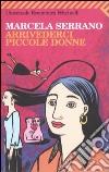 Arrivederci piccole donne libro