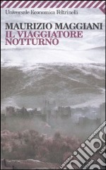 Il viaggiatore notturno libro