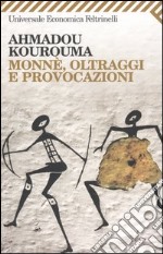 Monnè, oltraggi e provocazioni libro