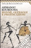 Monnè, oltraggi e provocazioni libro