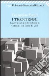 I trentenni. La generazione del labirinto. Colloqui con Isabelle Vial libro