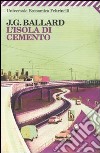 L'isola di cemento libro