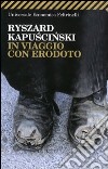 In viaggio con Erodoto libro