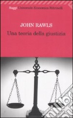 Una teoria della giustizia libro