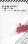 Castelli di rabbia libro