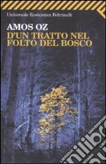 D'un tratto nel folto del bosco libro