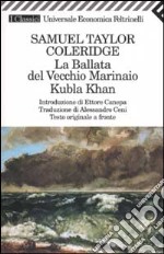 La ballata del vecchio marinaio-Kubla Khan. Testo originale a fronte libro