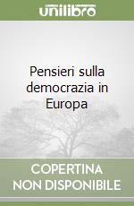 Pensieri sulla democrazia in Europa