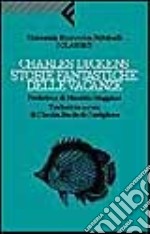 Storie fantastiche delle vacanze libro