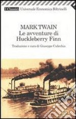 Le avventure di Huckleberry Finn libro