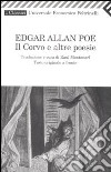 Il Corvo e altre poesie. Testo inglese a fronte libro